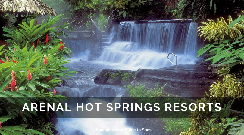 Arenal Hot Springs Resorts