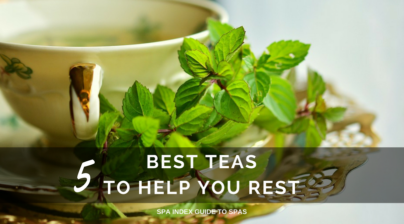 5 BEST TEAS TO HELP YOU REST