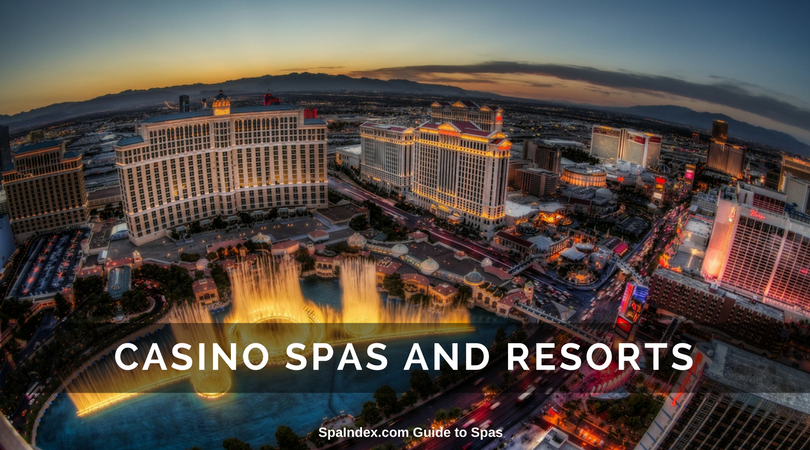 CASINO SPA RESORTS