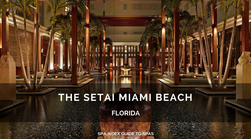 SETAI MIAMI BEACH