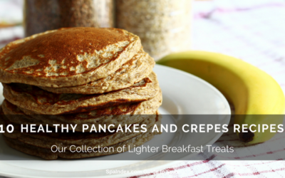 10 Healthy Pancakes and Crepes Recipes